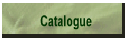 Catalogue